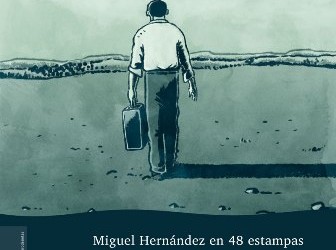 miguel hernandez en 48 estampas portada